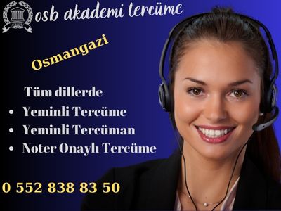 Bursa Osmangazi Yeminli Tercüman | Tercüme Bürosu
