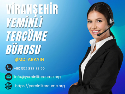 Viranşehir Yeminli Tercüme Bürosu | Çeviri | Tercüman Hizmeti
