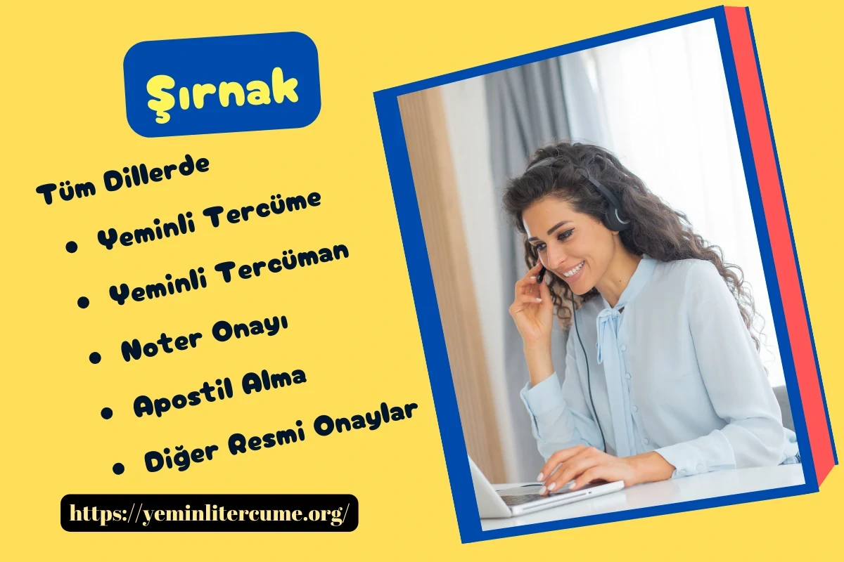 Şırnak yeminli tercüme bürosu noter onaylı pasaport çevirisi ve damgalama işlemi.