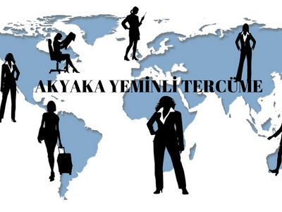 akyaka noter onaylı yeminli tercüme çeviri tercümanlık bürosu